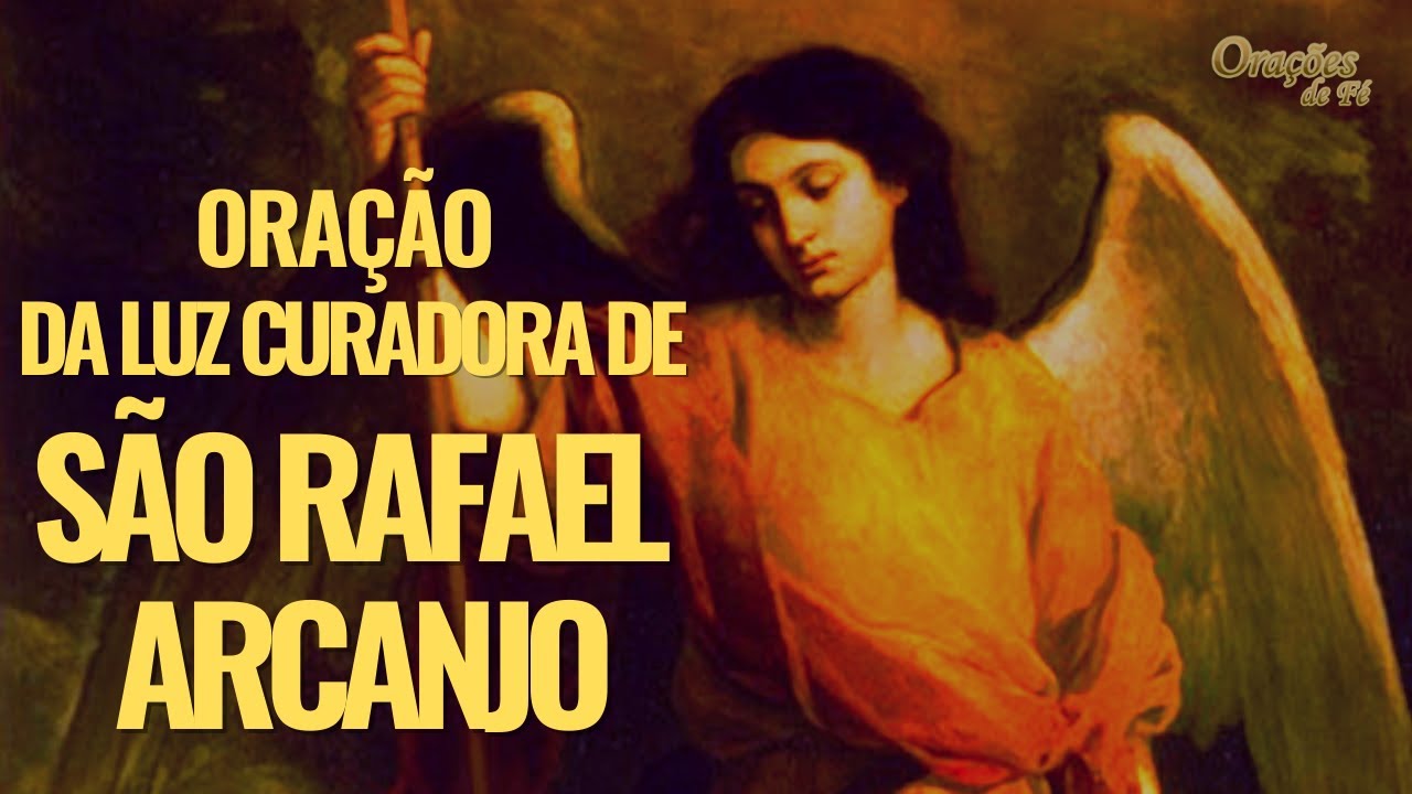 São Rafael Arcanjo: 7 virtudes que transformam sua vida 5 são rafael arcanjo