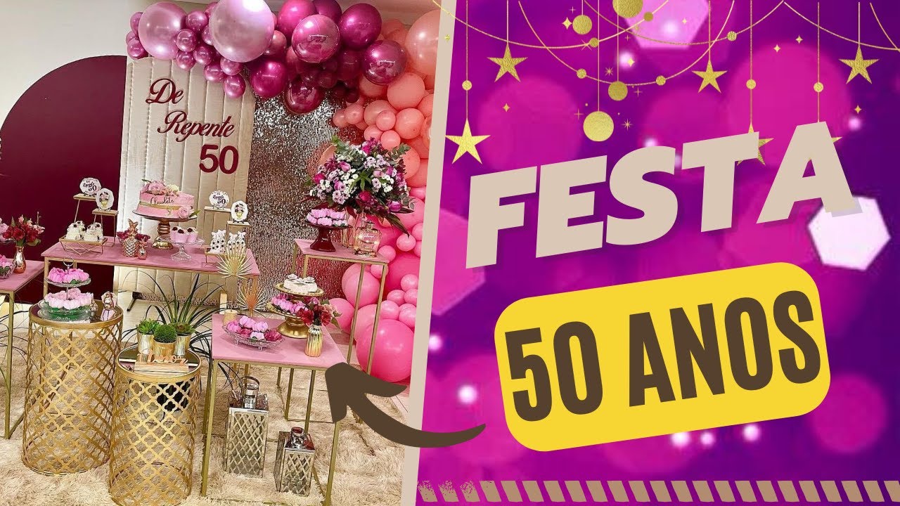 Aniversário de 50 anos feminino: 7 ideias incríveis para comemorar 5 aniversário de 50 anos feminino