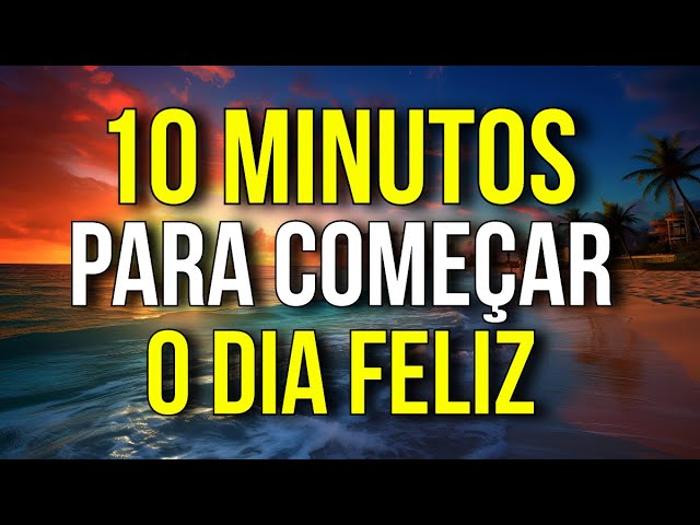 Comece o dia feliz: 7 dicas para transformar suas manhãs 4 comece o dia feliz