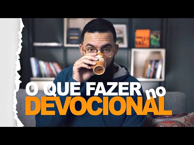 como fazer devocional