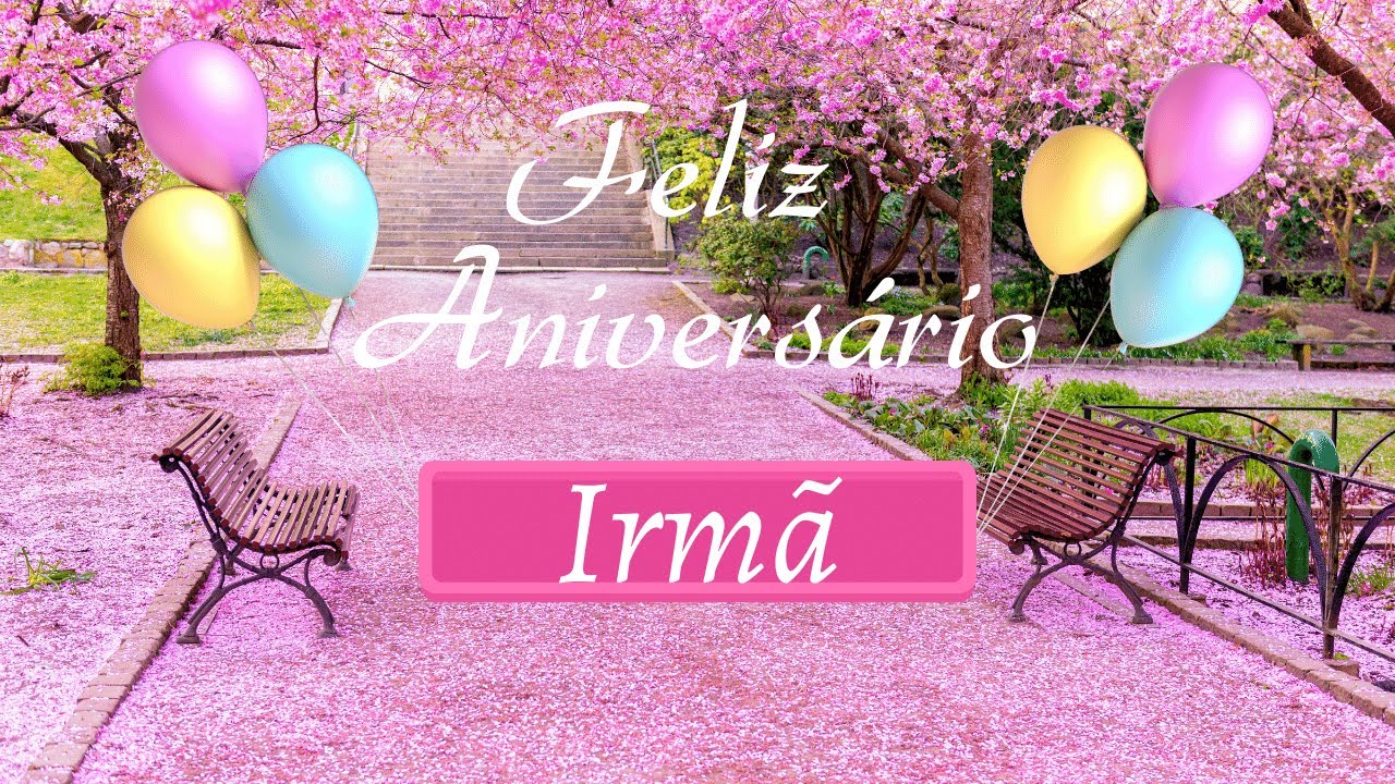 Feliz aniversário mana: 5 maneiras de celebrar com amor! 5 feliz aniversário mana