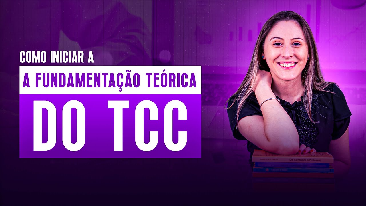 Fundamentação teórica: 7 conceitos que você precisa entender 5 fundamentação teórica