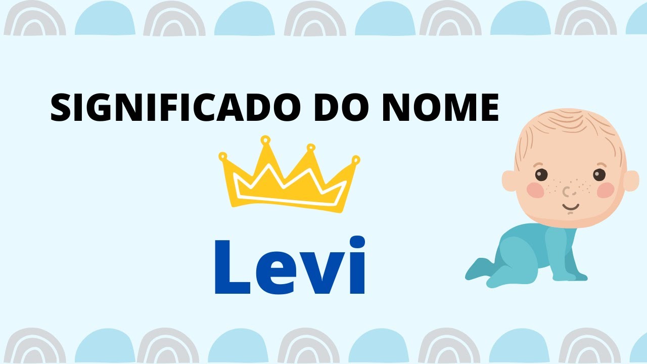 Levi significado do nome: 5 curiosidades surpreendentes! 4 levi significado do nome