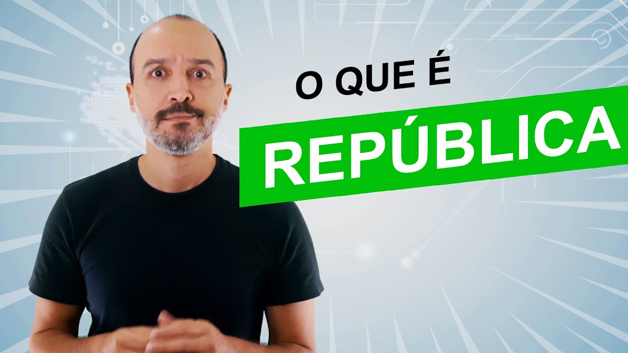 O que é república: 5 aspectos essenciais que você deve conhecer 1 o que é república