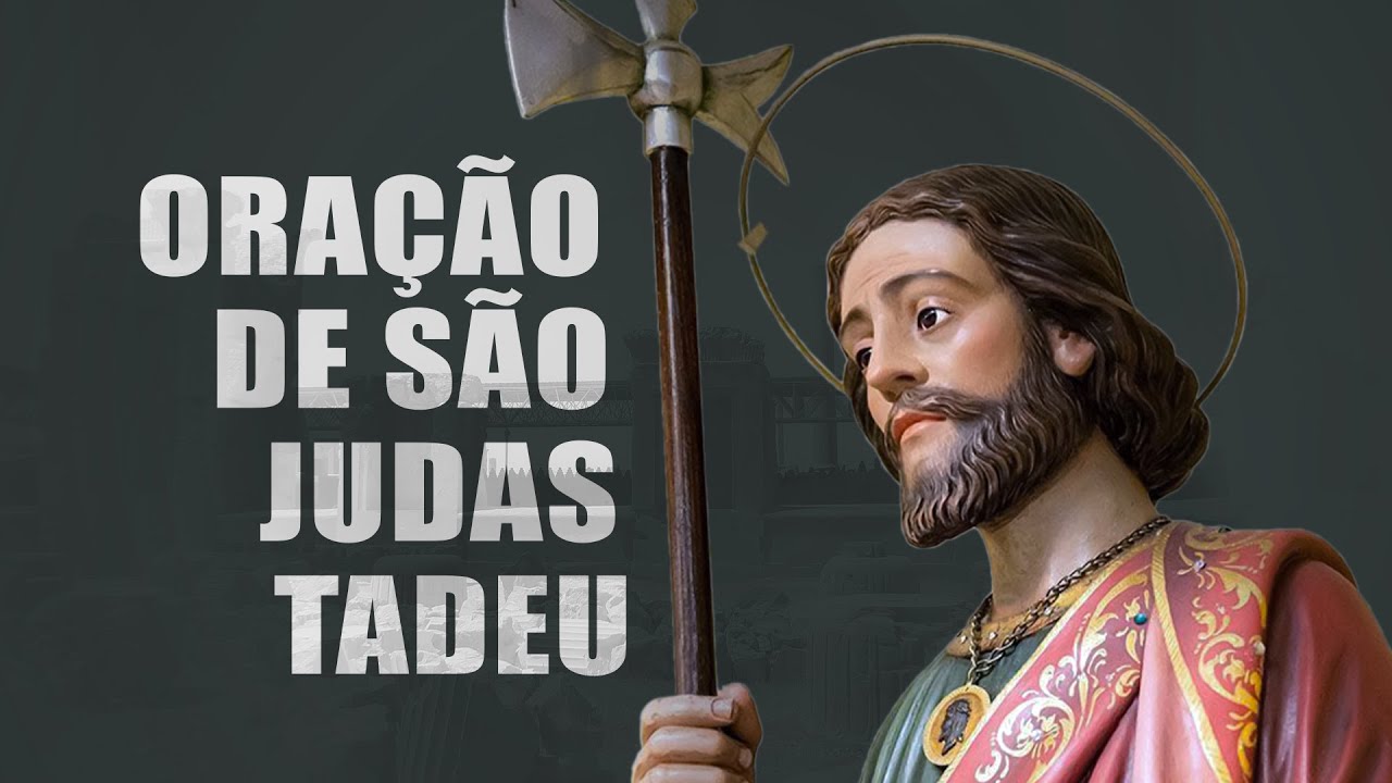 Oração a São Judas Tadeu: 7 pedidos poderosos para hoje 4 oração a são judas tadeu