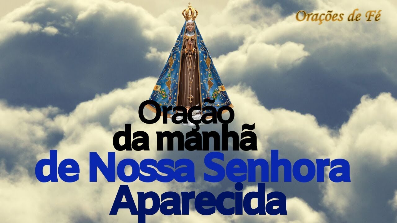 Oração Nossa Senhora Aparecida: 7 momentos de fé transformadores 4 oracao nossa senhora aparecida