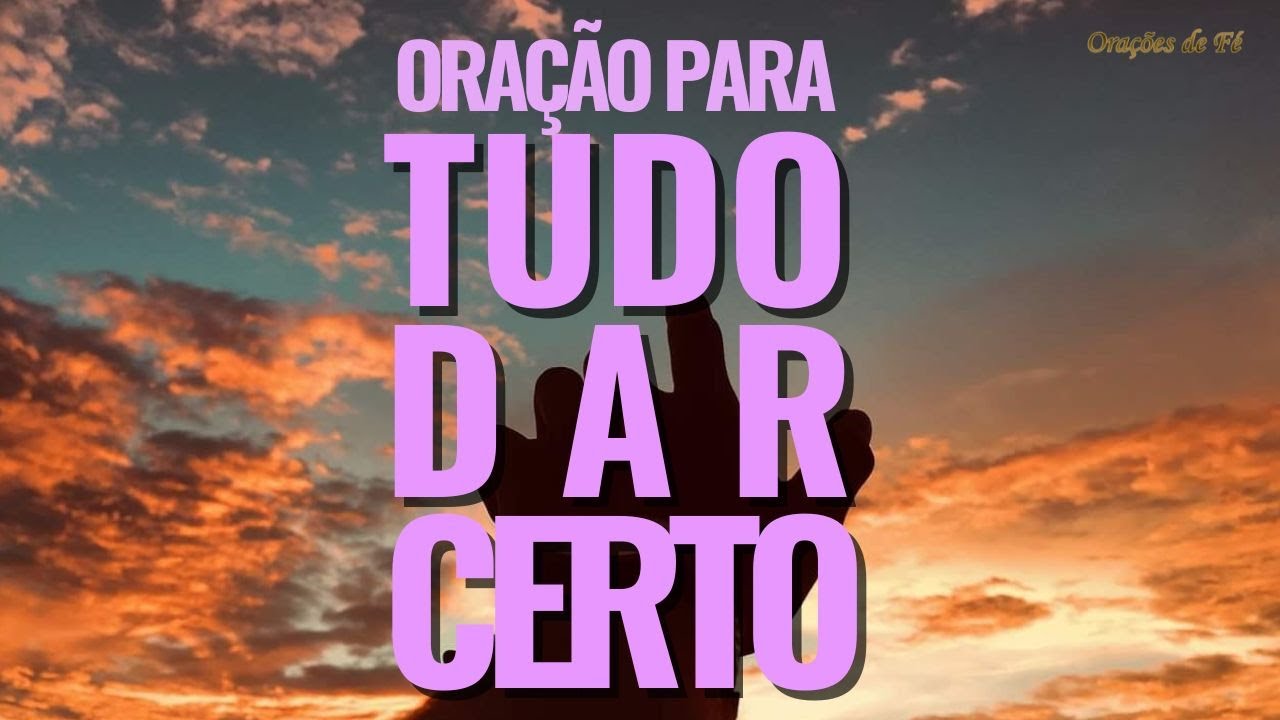 oração para dar tudo certo