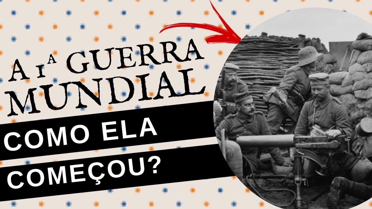Quando foi a Primeira Guerra Mundial: 5 fatos surpreendentes 1 quando foi a primeira guerra mundial