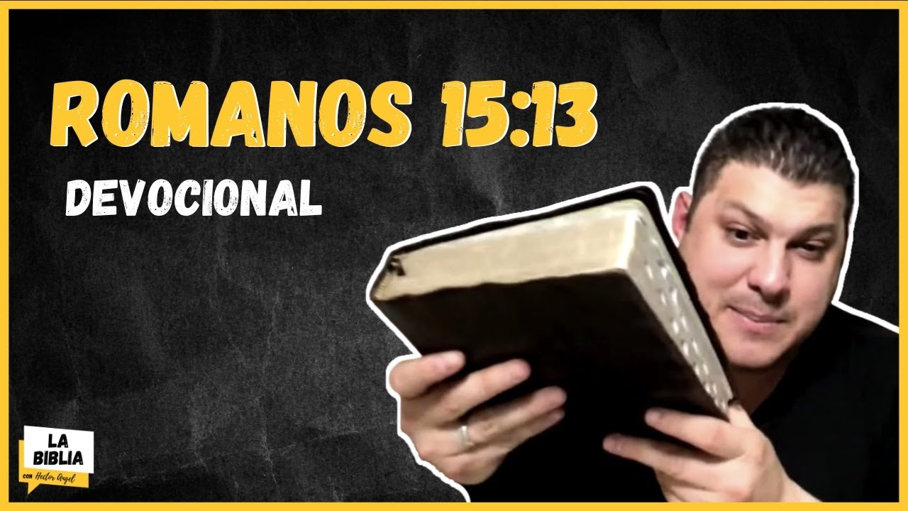 Romanos 15 13: 7 maneiras de encontrar esperança e alegria 5 romanos 15 13