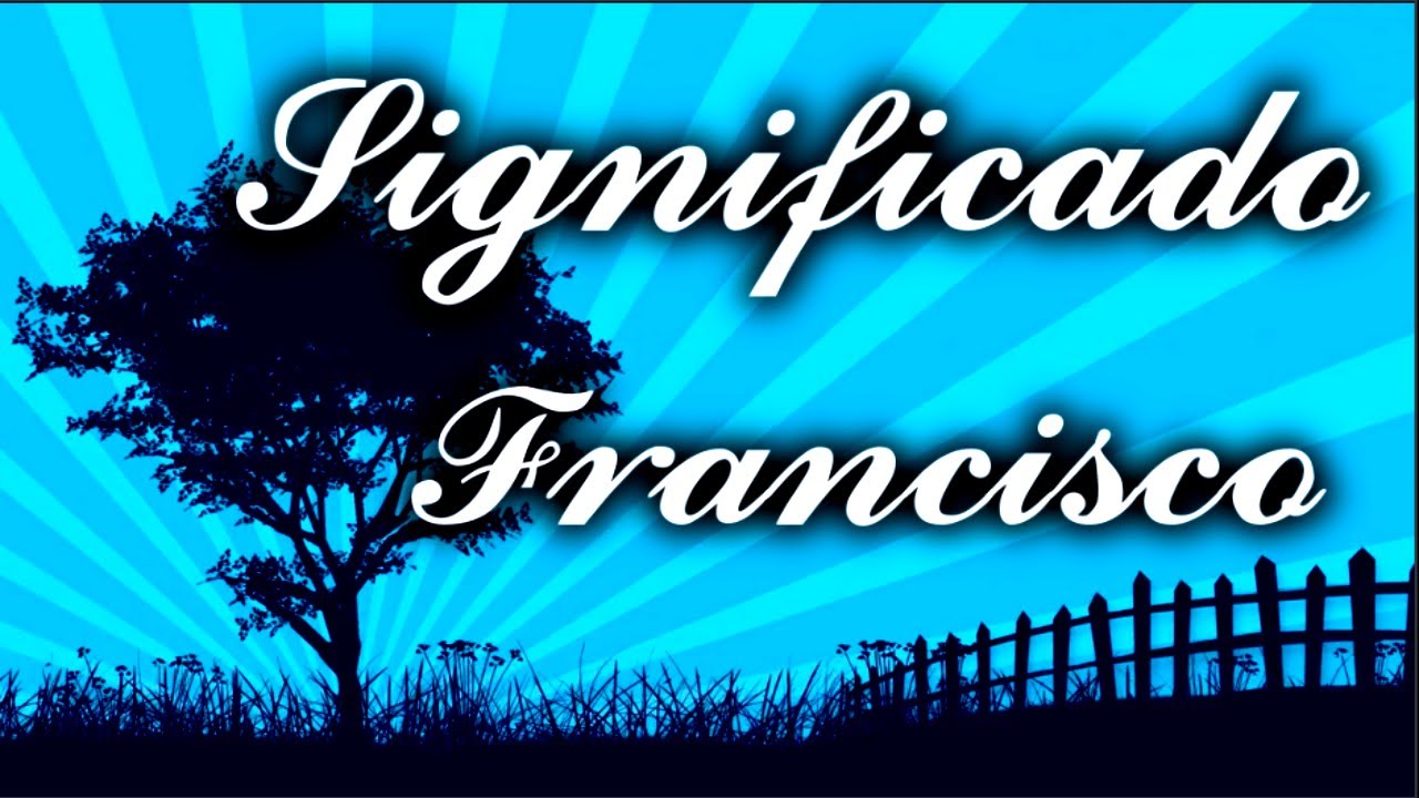 significado do nome francisco