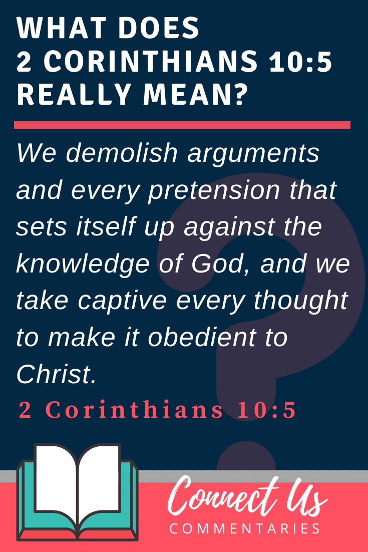 2 Corintios 10:5 Significado y comentario