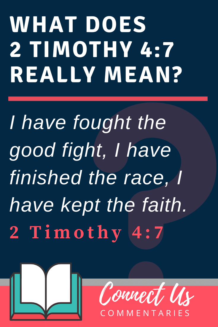 2 Timoteo 4:7 Significado y comentario