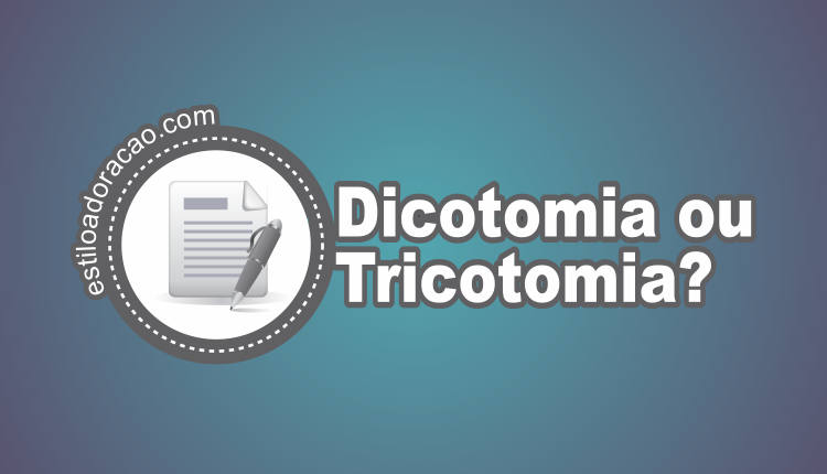 ¿Qué es la dicotomía y cuál es el significado de la tricotomía? 4 Dicotomia e Tricotomia significado