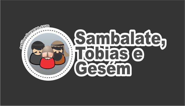 ¿Quiénes eran Sanbalat, Tobías y Gesem? 4 Sambalate Tobias e Gesem