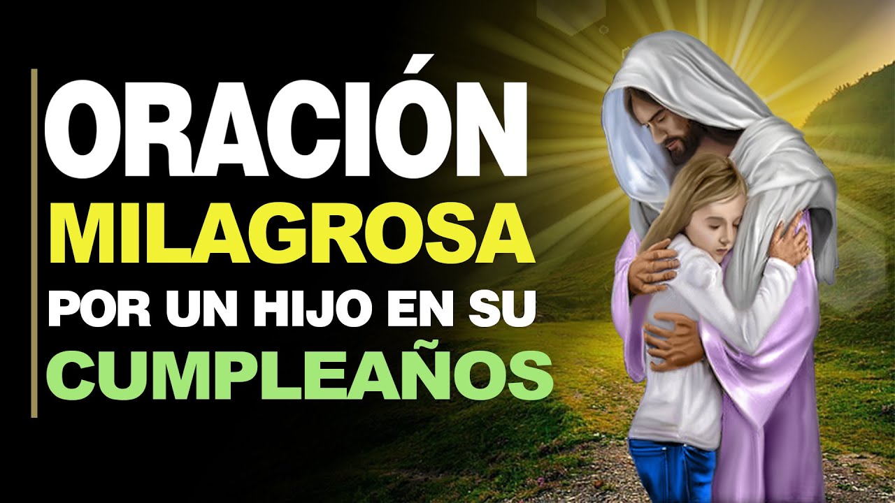 10 oraciones poderosas para el cumpleanos de una hija: Inspírate hoy 1 10 oraciones poderosas para el cumpleanos de una hija