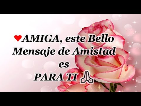 Cartas para el día del amor y la amistad para una amiga: 7 mensajes con cariño 5 cartas para el dia del amor y la amistad para una amiga