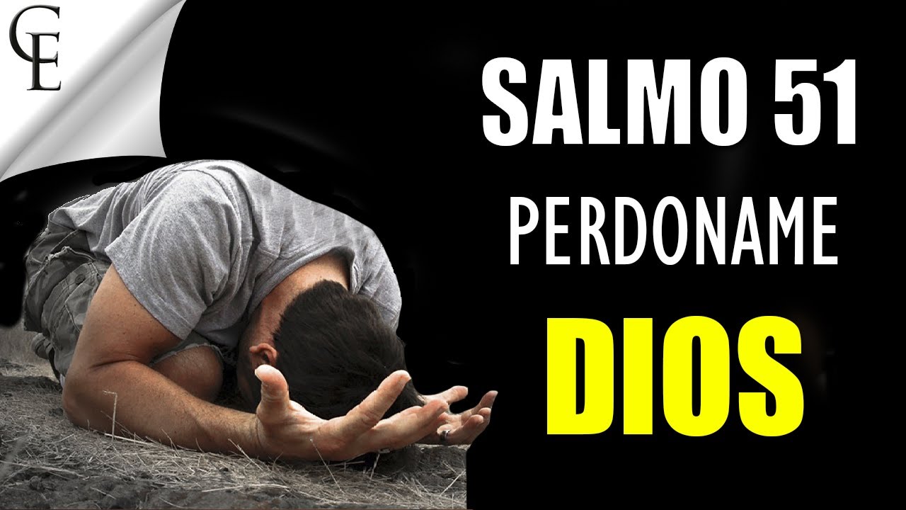 Salmo 51: 7 lecciones poderosas para renovarte espiritualmente 1 salmo 51