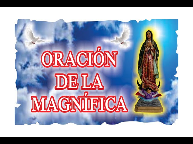 La magnifica oracion de la virgen de guadalupe: significado, oraciones y como rezarla 1 la magnifica oracion de la virgen de guadalupe