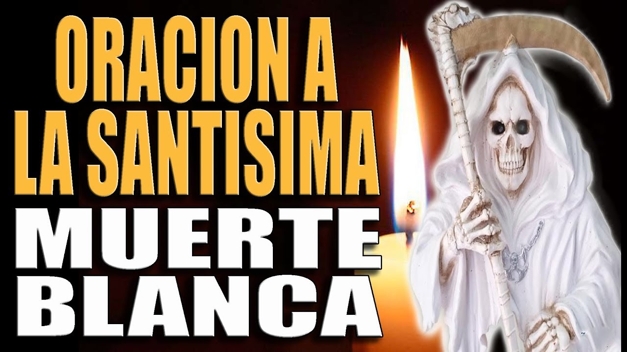 Oración a la Santa Muerte Blanca: guía completa, significado y pasos para pedir protección 4 oración a la santa muerte blanca