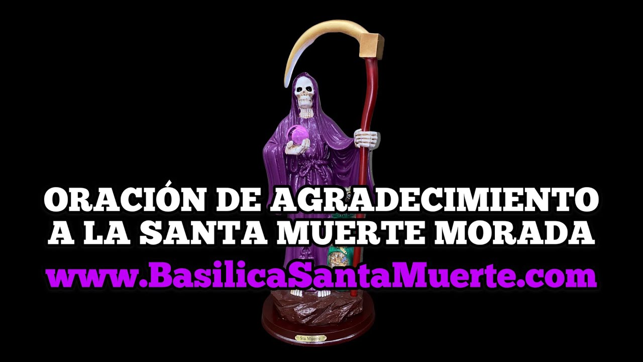 Oración a la Santa Muerte Morada: guía completa y oraciones poderosas para pedir protección 1 oración a la santa muerte morada