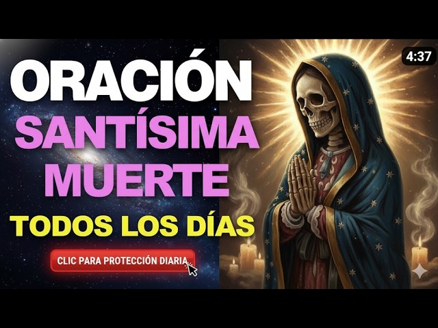 Oración a la Santa Muerte: guía completa para pedir protección y ayuda espiritual 5 oracion a la santa muerte