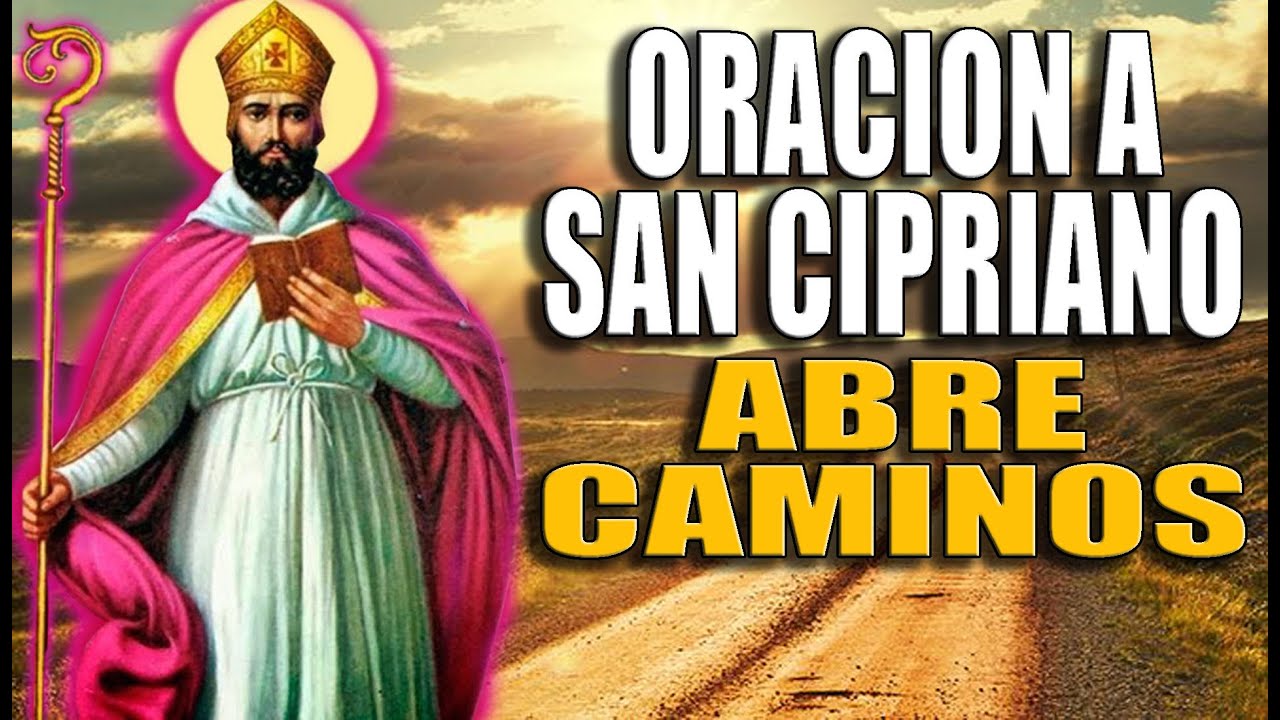 Oración a San Cipriano Abre Caminos: Oración poderosa para atraer oportunidades y superar obstáculos 4 oracion a san cipriano abre caminos