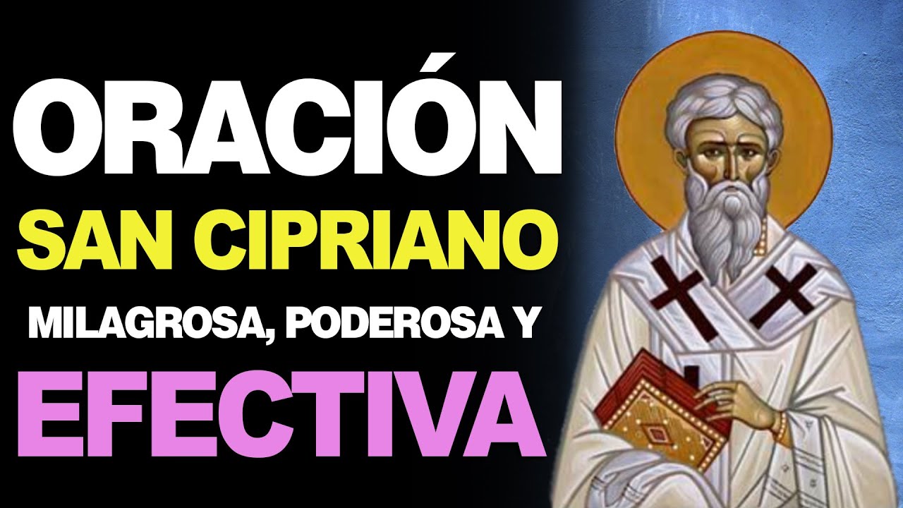 Oracion a San Cipriano La Nacion: Guía completa para protección, liberación y milagros 1 oracion a san cipriano la nacion