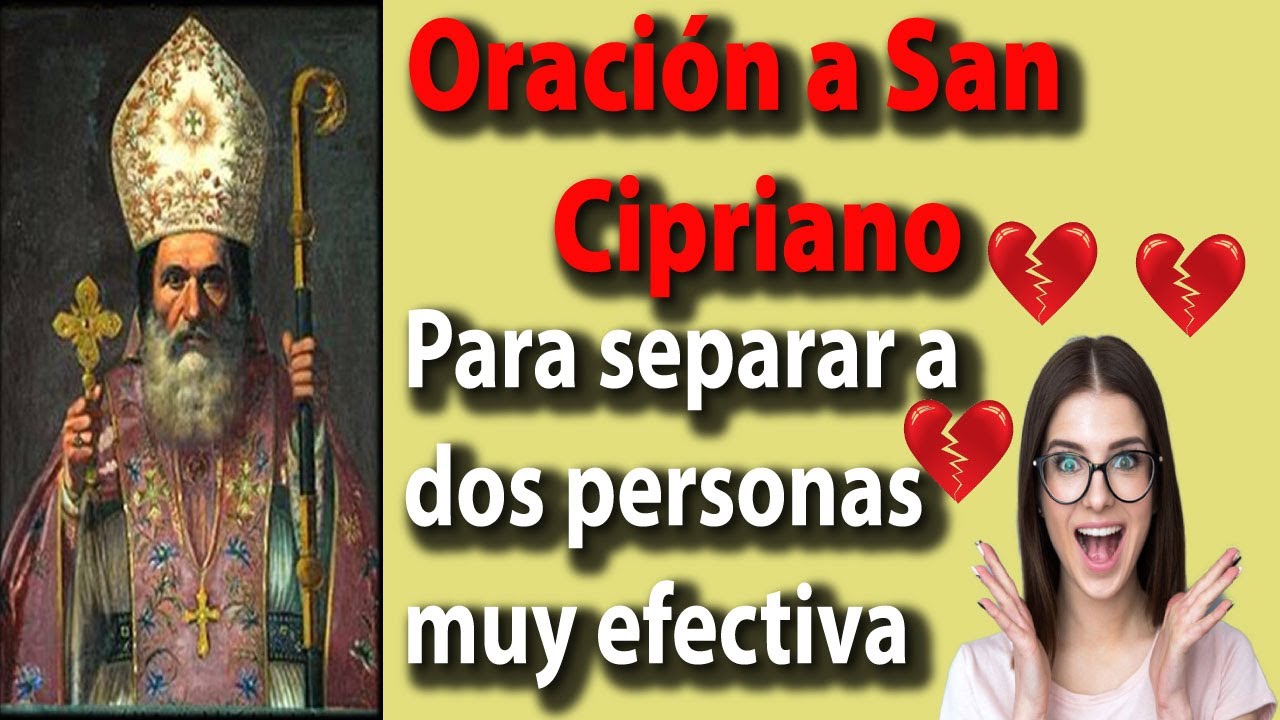 Oración a San Cipriano para protección y armonía en tus relaciones 4 oración a san cipriano para alejar a una mujer