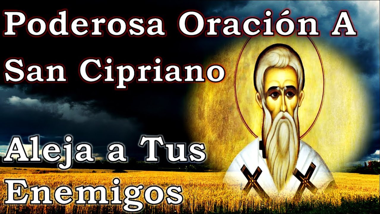 Oración a San Cipriano para Alejar Personas: Guía Práctica y Efectiva 1 oracion a san cipriano para alejar personas