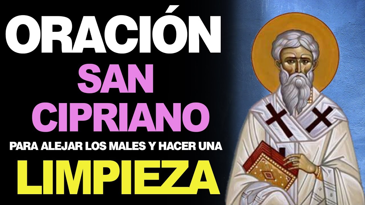 Oracion a San Cipriano para limpieza: como hacerla paso a paso y obtener resultados 1 oracion a san cipriano para limpieza