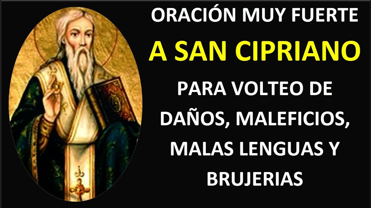 Oración a San Cipriano para Volteo de Daños: Guía Completa y Oraciones Efectivas 5 oracion a san cipriano para volteo de daños