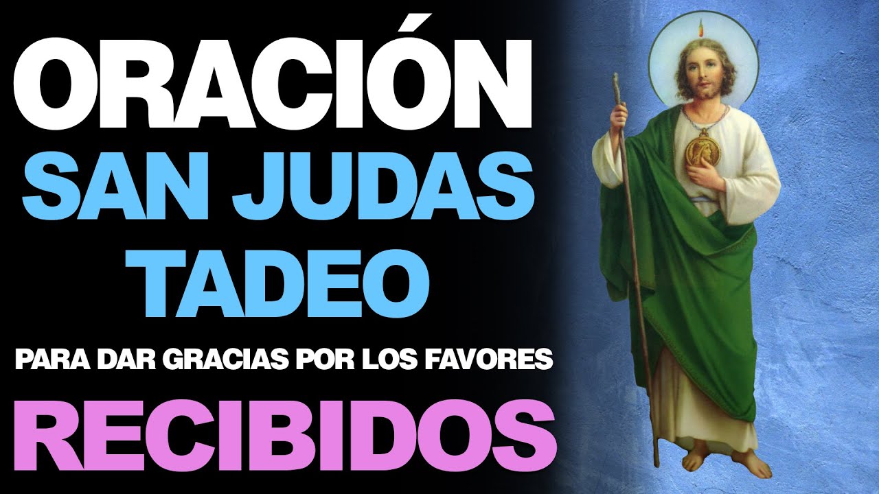 Oración a San Judas Tadeo por Favores Recibidos: Oración Poderosa 5 oracion a san judas tadeo por favores recibidos