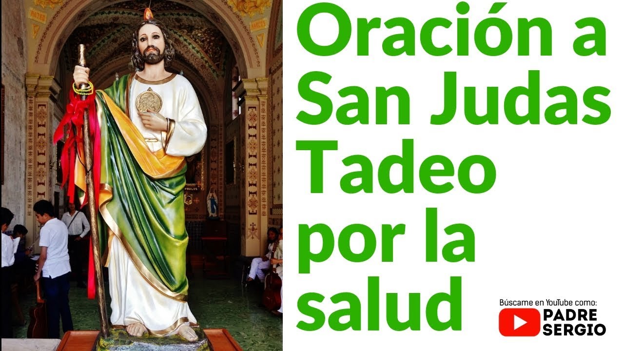 Oración a San Judas Tadeo por la salud: una plegaria poderosa para la sanación y la esperanza 5 oración a san judas tadeo por la salud