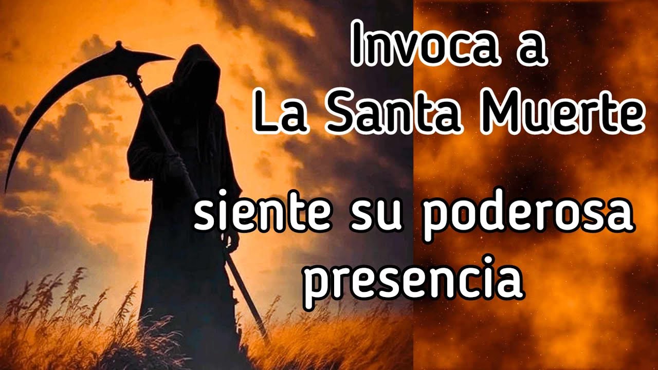 Oracion de invocacion a la Santa Muerte: guia completa, significado y pasos para recitarla 12 oracion de invocacion a la santa muerte