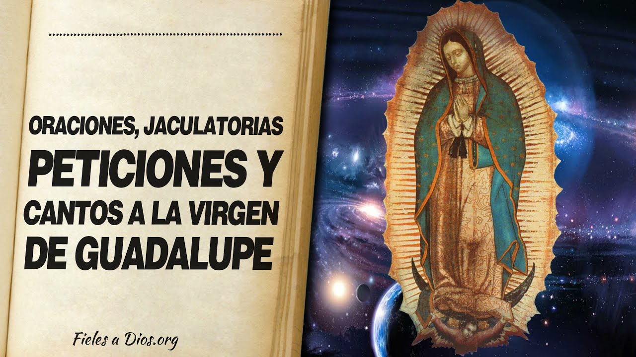 Oración jaculatoria a la Virgen de Guadalupe: guía breve para rezar 5 oracion jaculatoria a la virgen de guadalupe
