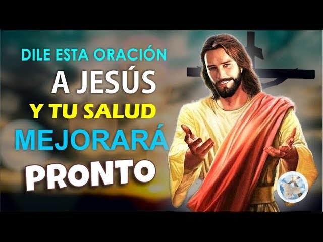 Dile esta oración a Jesús y tu salud mejorará muy pronto: guía práctica y testimonios 4 dile esta oracion a jesus y tu salud mejorara muy pronto