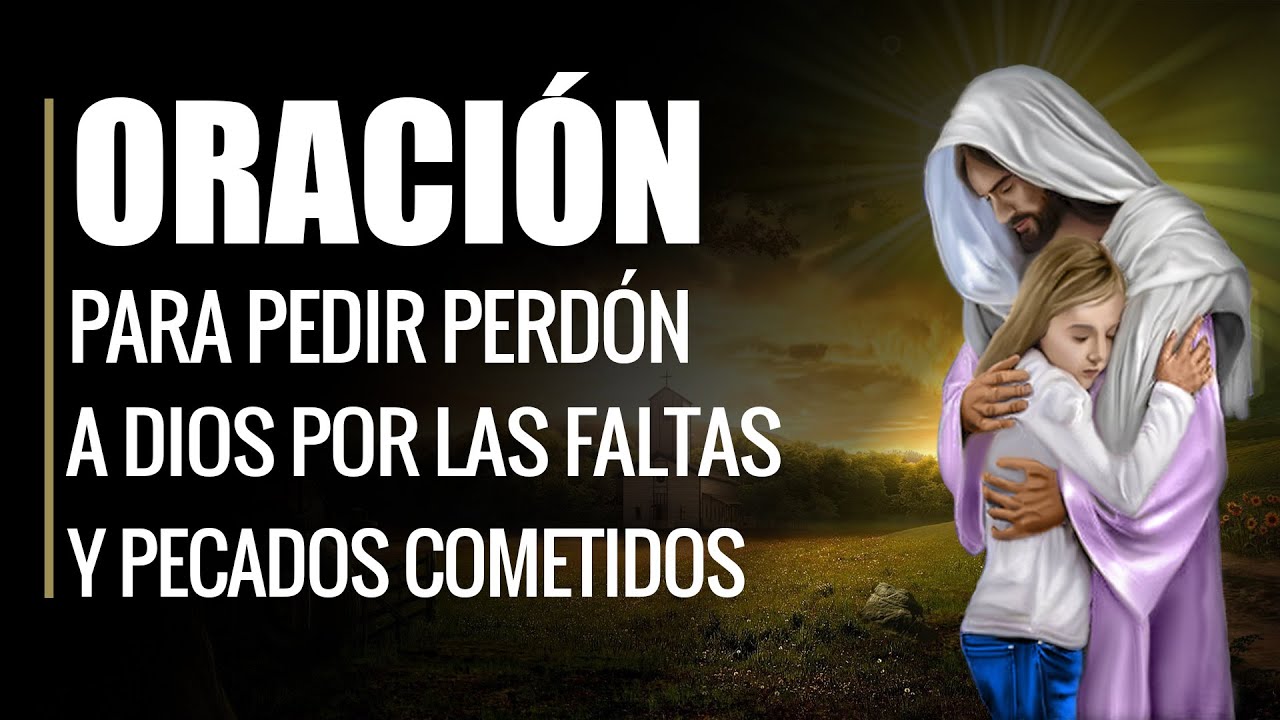 Dios oracion de perdon: guía para pedir perdón y recibir su misericordia 4 dios oracion de perdon