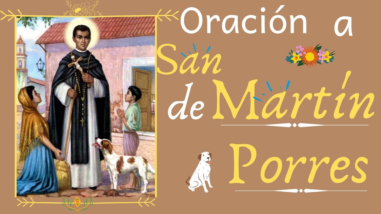 Escribe una oración a San Martín de Porres: guía práctica y ejemplos 4 escribe una oracion a san martin de porres