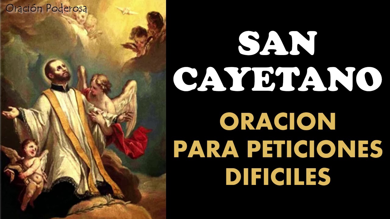 La oración a San Cayetano: guía para rezarla y pedir trabajo 4 la oración a san cayetano