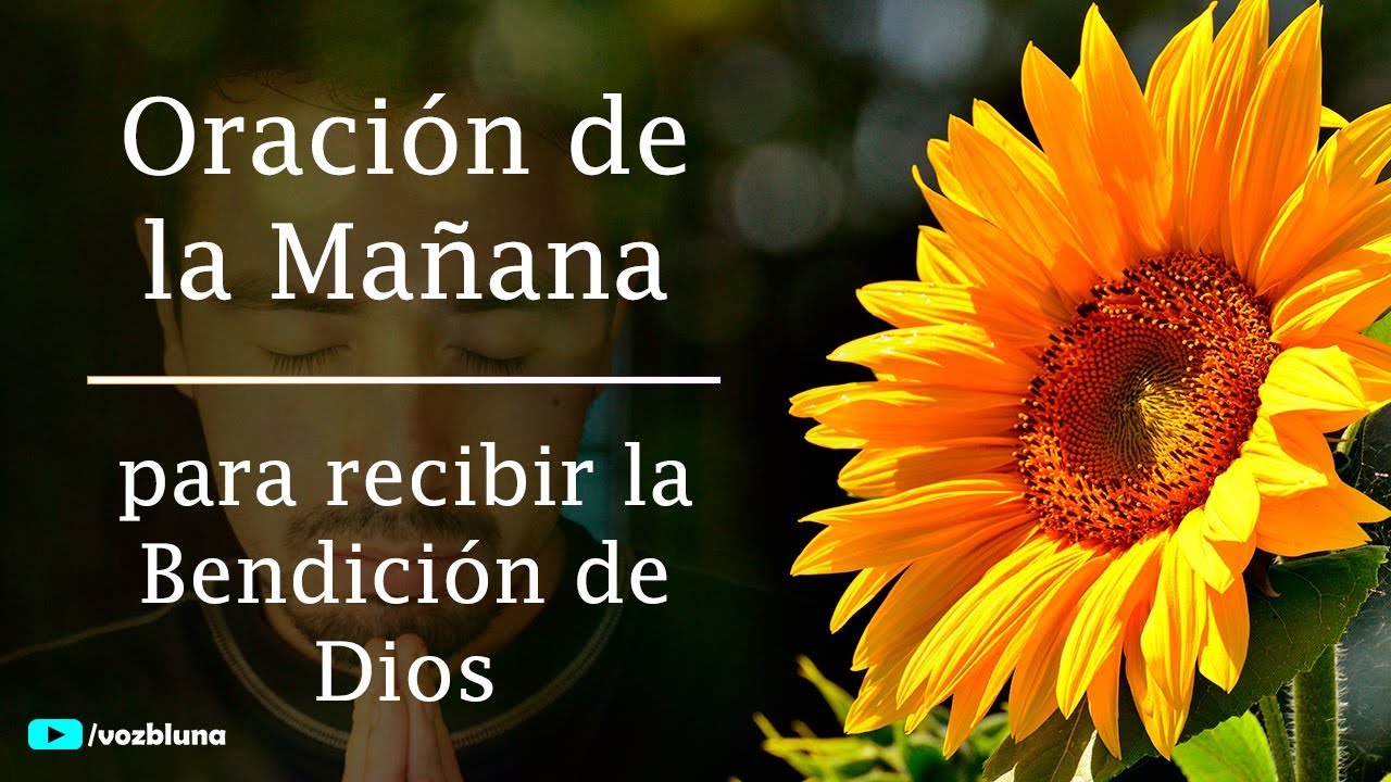 Oración a Dios Nuestro Señor por la Mañana: guía para empezar el día con fe 1 oración a dios nuestro señor por la mañana
