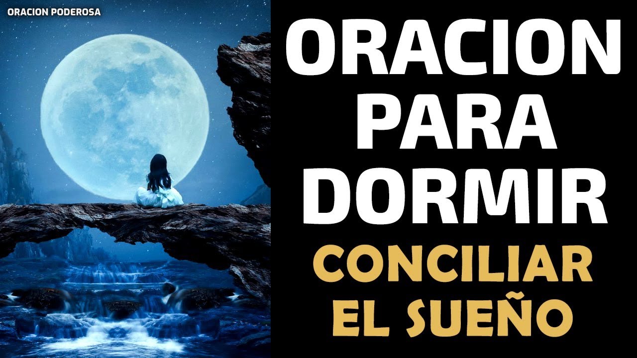 Oración a Dios para dormir bien y conciliar el sueño 4 oracion a dios para dormir bien y conciliar el sueño
