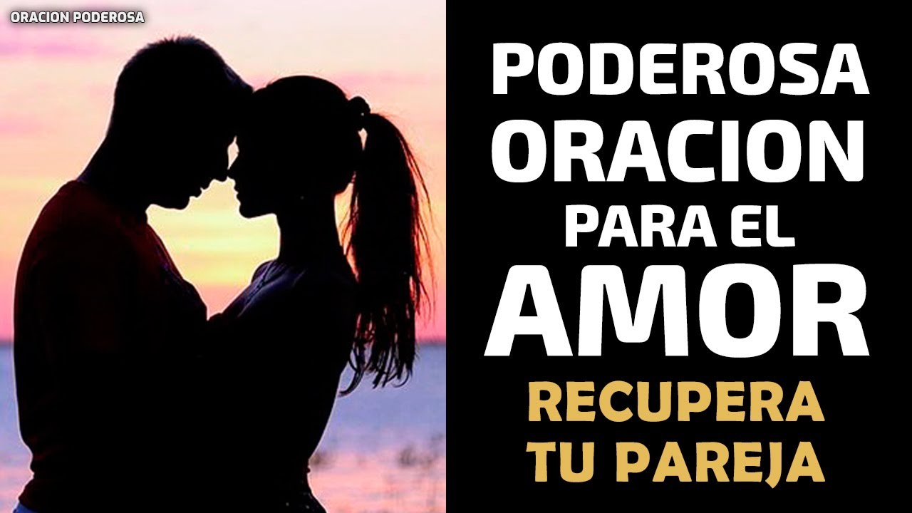 Oración a Dios para recuperar un amor: guía práctica y oraciones efectivas 5 oración a dios para recuperar un amor