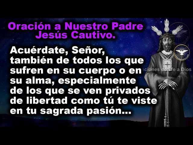 oracion a jesus cautivo