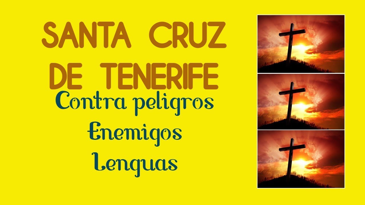 Oracion a la Cruz de Tenerife: cómo rezarla y su significado 5 oracion a la cruz de tenerife