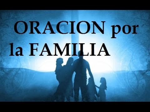 oración a la familia en video
