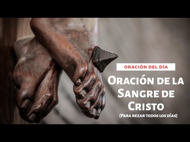 Oración a la Preciosa Sangre de Cristo Wilson Tamayo: Rezo poderoso 4 oracion a la preciosa sangre de cristo wilson tamayo