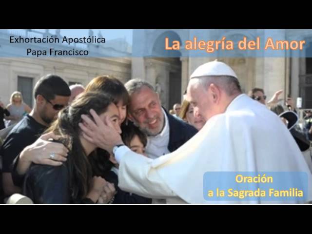 oracion a la sagrada familia amoris laetitia