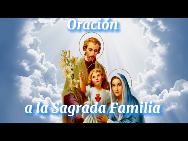 Oración a la Sagrada Familia MFC: guía y oraciones poderosas 5 oracion a la sagrada familia mfc