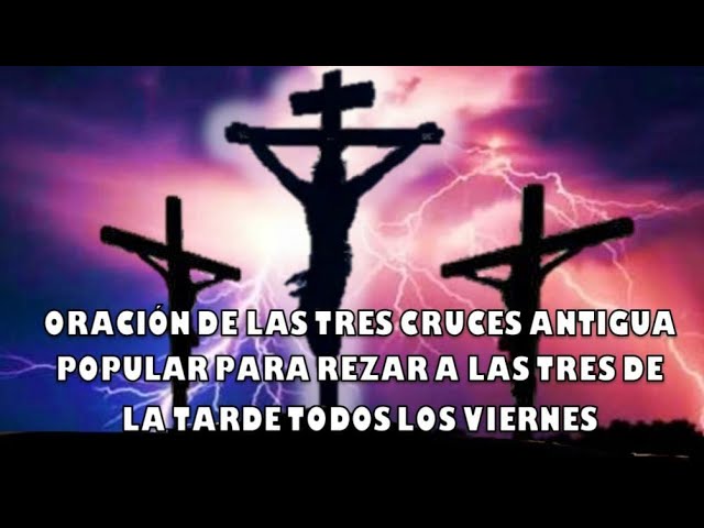 Oración a la Santa Cruz Hoy 3: Significado y Cómo Realizarla 1 oracion a la santa cruz hoy 3