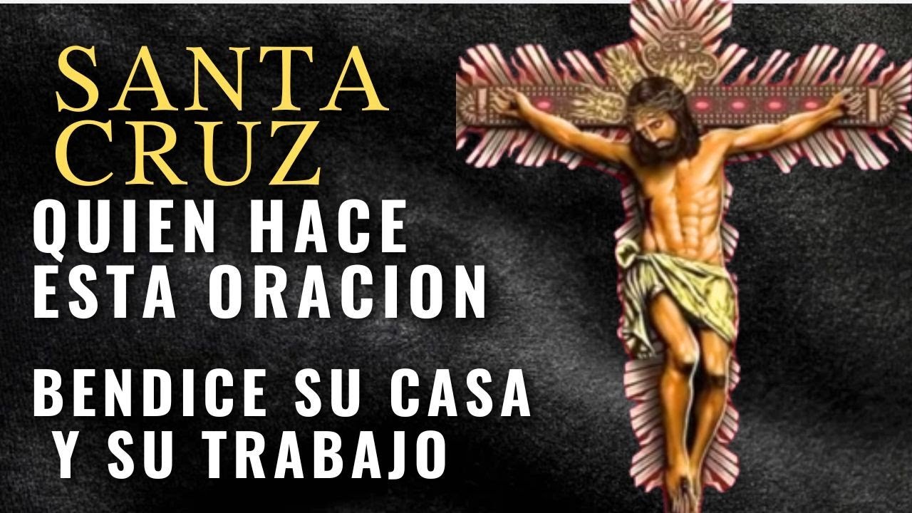 Oración a la Santa Cruz Tres de Mayo: guía de rezos y significado 1 oracion a la santa cruz tres de mayo